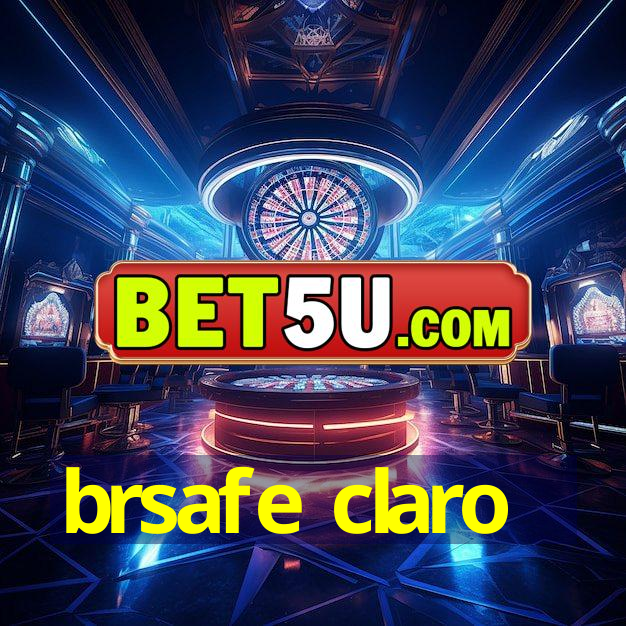 brsafe claro